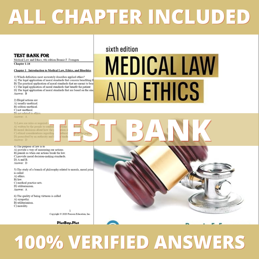 Test Bank for Medical Law and Ethics, 6th Edition (Fremgen, 2020)