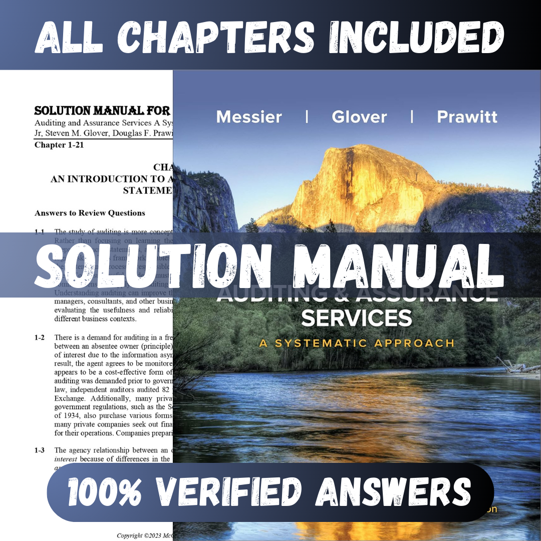 Solution Manual for Auditing & Assurance Services A Systematic Approach 12th Edition (William Messier, 2022)