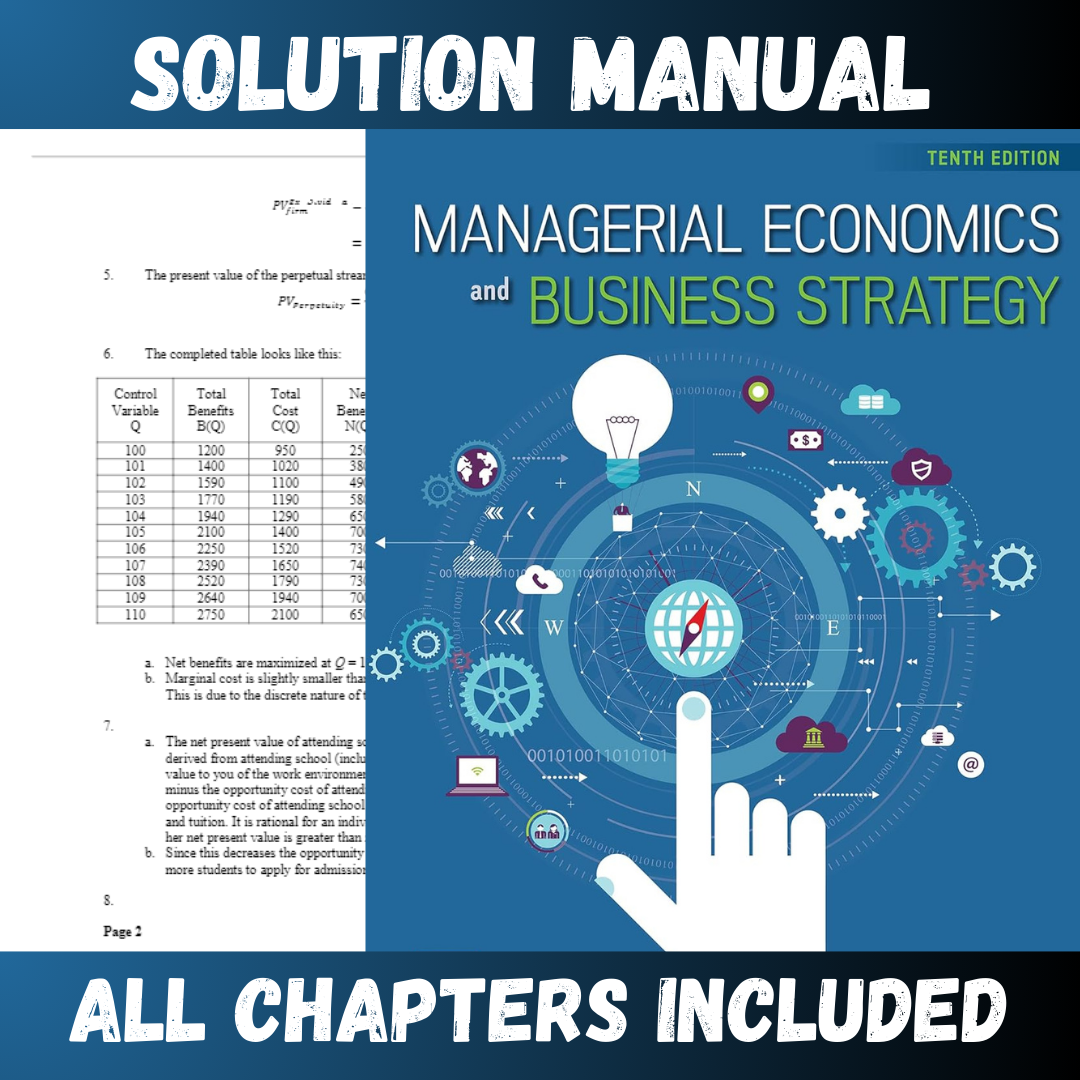 Solution Manual for Managerial Economics & Business Strategy 10th Edition by Baye
