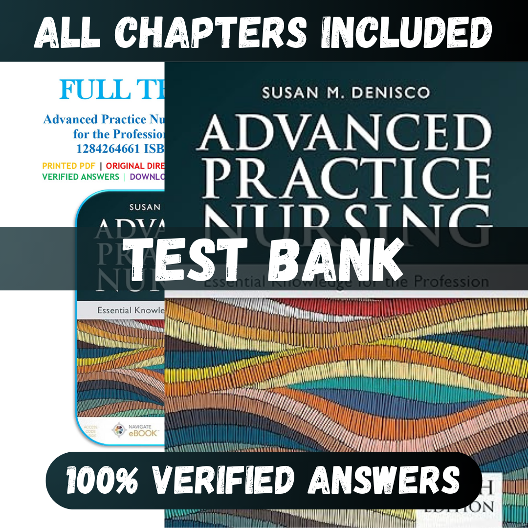 Test Bank Advanced Practice Nursing Essential Knowledge for the Profession 5th Edition (DeNisco, 2023)