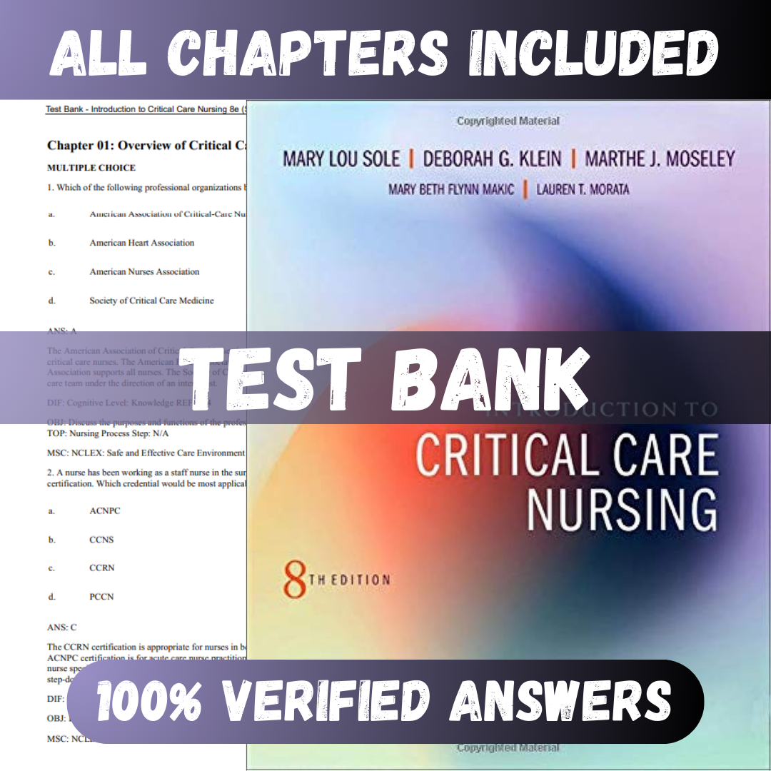 Test Bank Introduction to Critical Care Nursing 8th Edition (Mary, 2020)