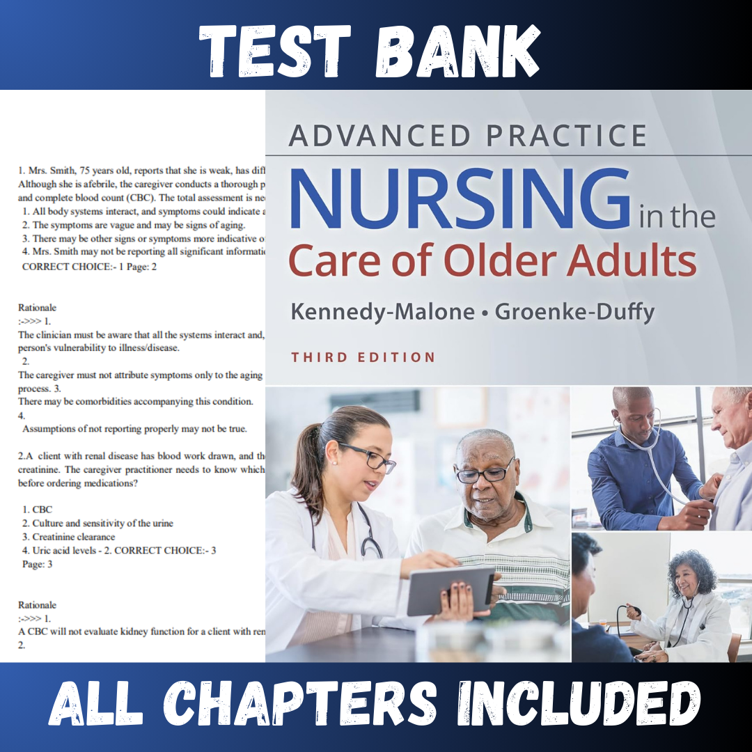 Test Bank for Advanced Practice Nursing in the Care of Older Adults Third Edition (Evelyn G)  | All Chapters