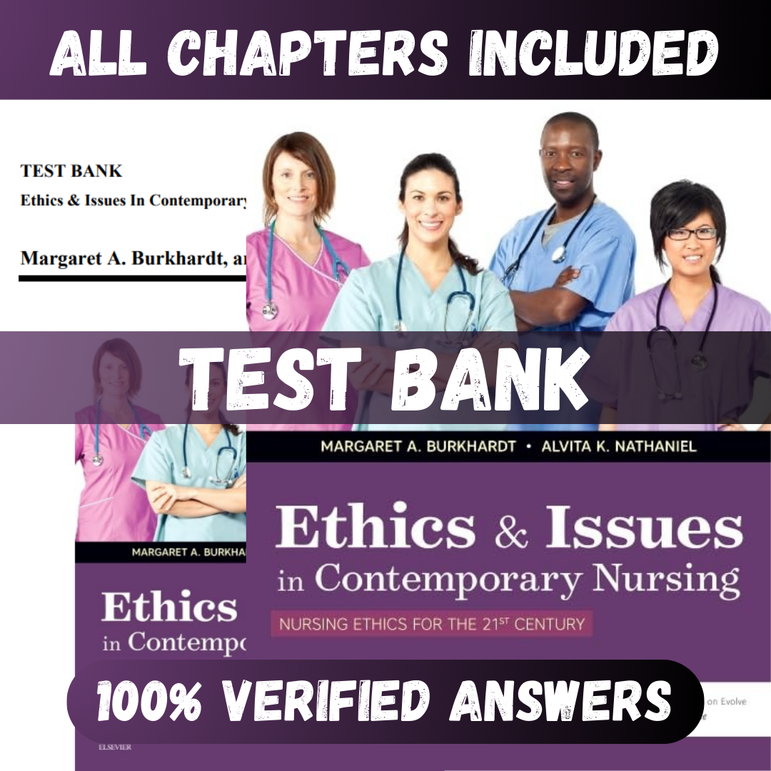 Test Bank Ethics & Issues In Contemporary Nursing 1st Edition (Margaret, 2019)