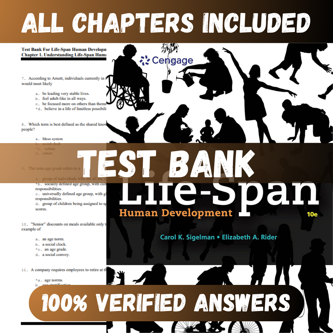 Test Bank Life-Span Human Development - 10th Edition (Carol , 2020)