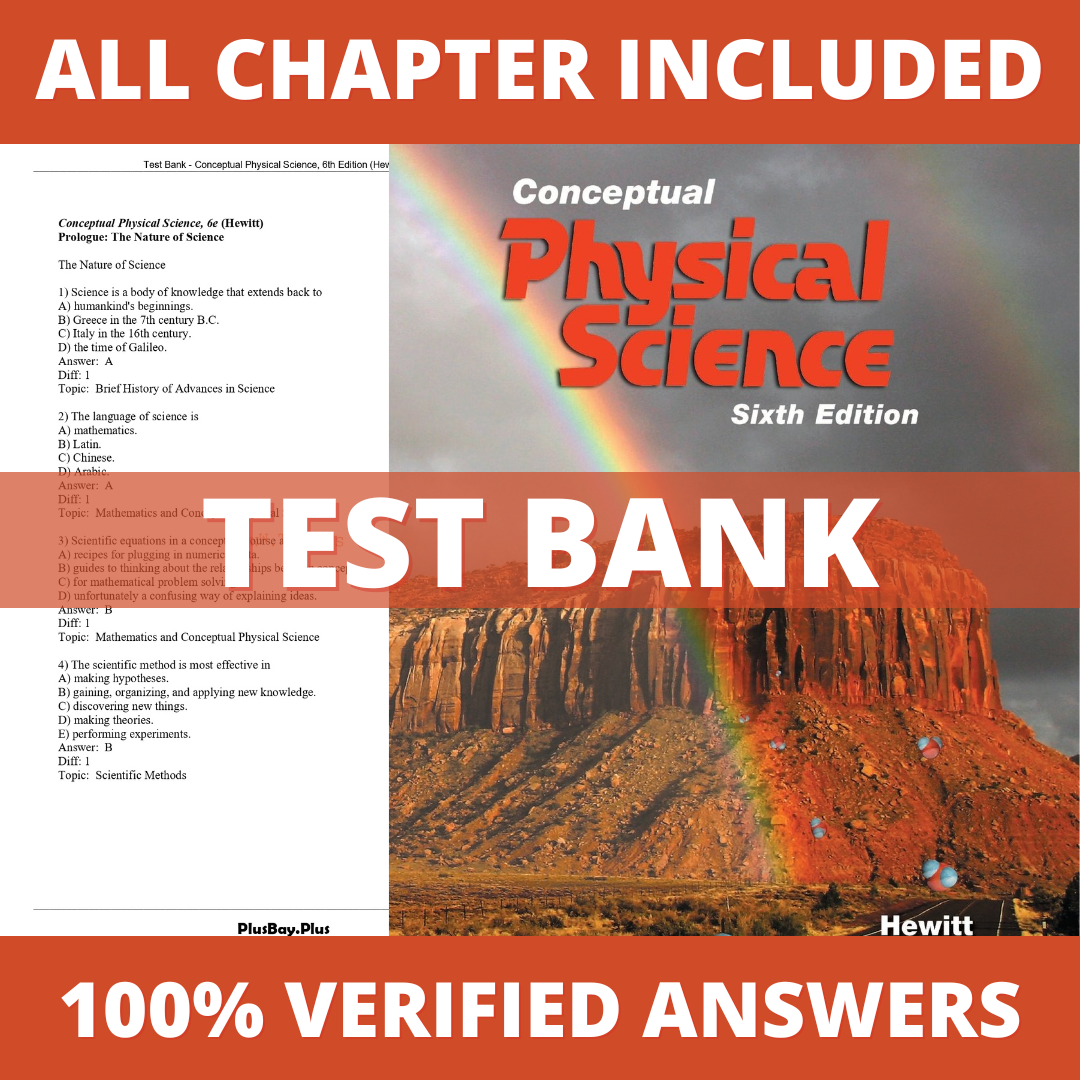 Test Bank for Conceptual Physical Science, 6th Edition (Hewitt, 2017)