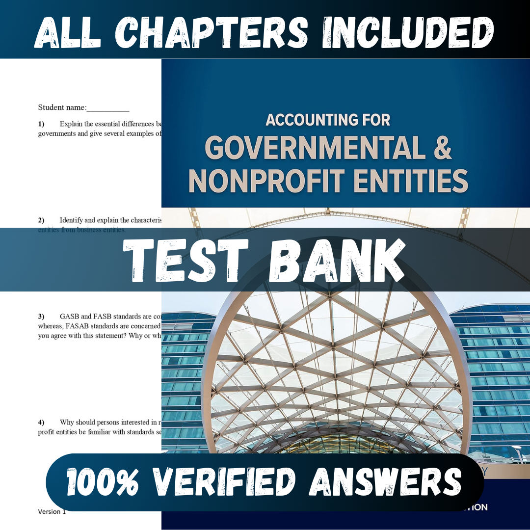 Test Bank Accounting for Governmental and Nonprofit Entities 19th Edition (MacDonald, 2021)