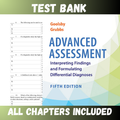 Test Bank - Advanced Assessment Interpreting Findings and Formulating Differential Diagnoses 5th Edition by Goolsby