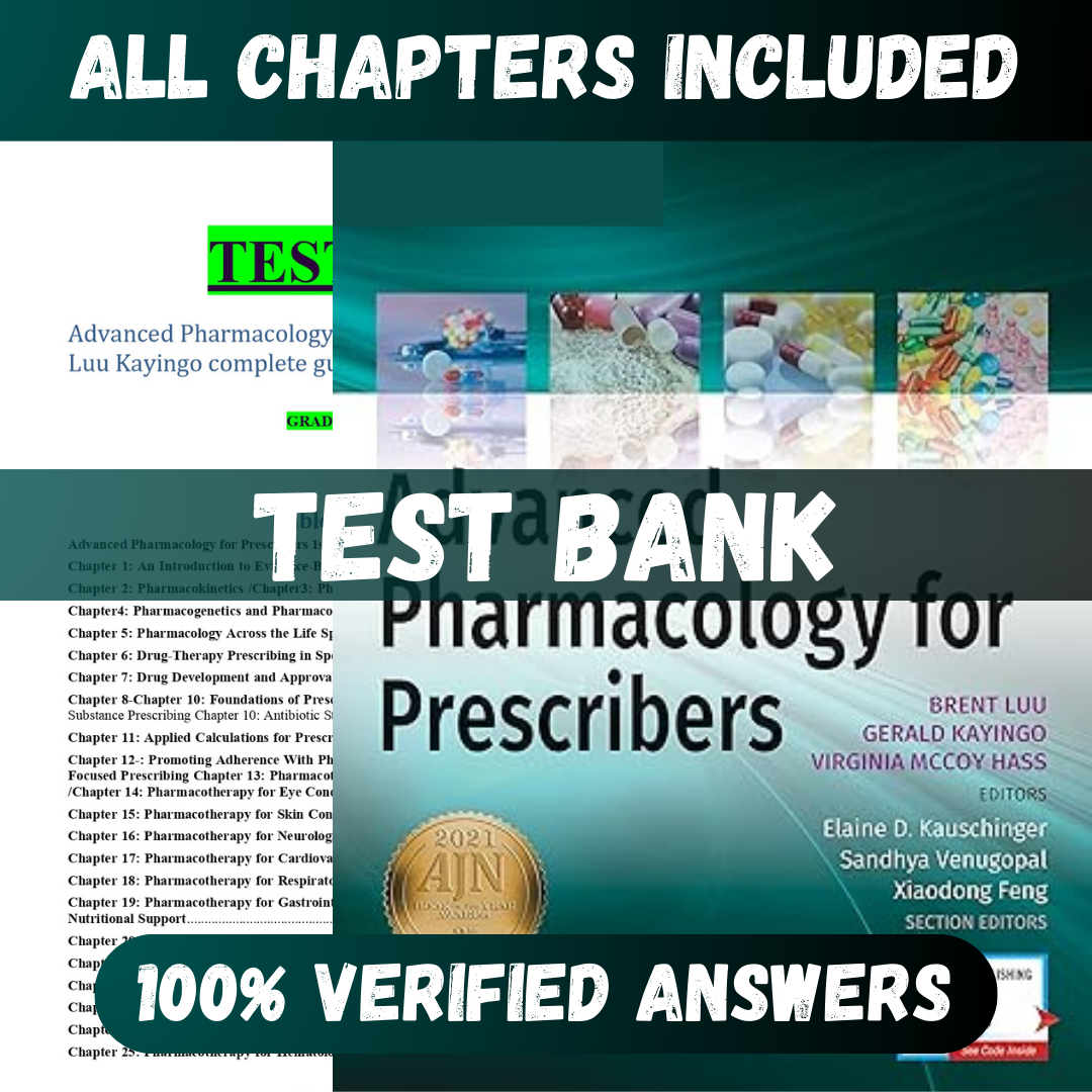 Test Bank Advanced Pharmacology for Prescribers 1st Edition (Luu, 2021)