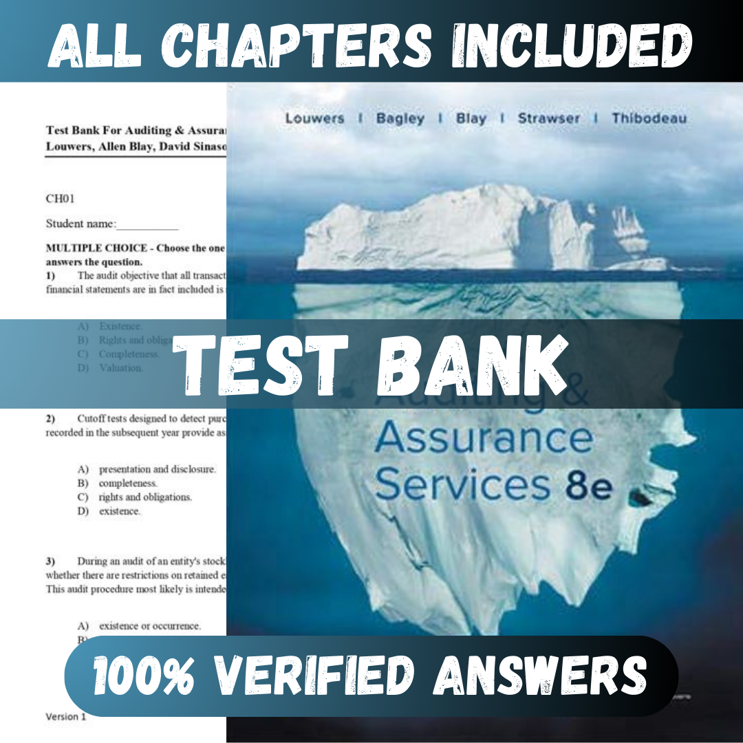 Test Bank Auditing & Assurance Services 8th Edition (Louwers, 2020)
