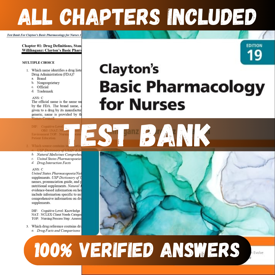 Test Bank - Clayton’s Basic Pharmacology for Nurses, 19th Edition by Willihnganz