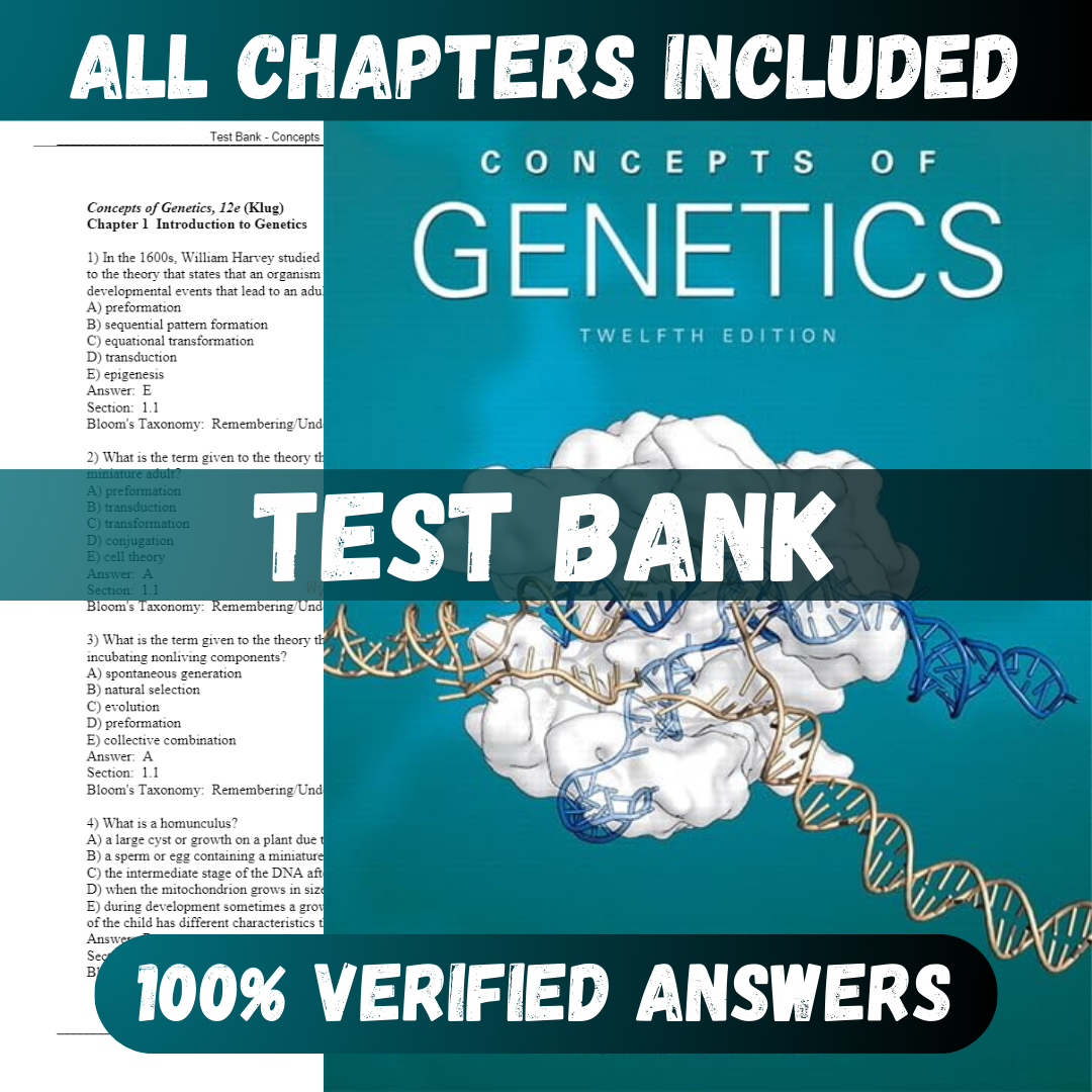 Test Bank Concepts of Genetics, 12th Edition (Klug, 2019)