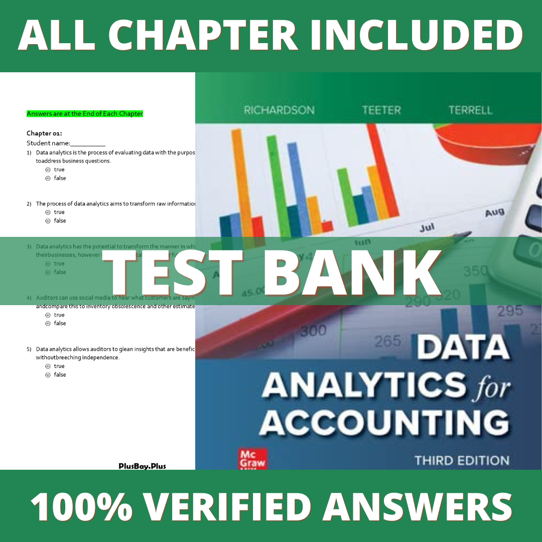 Test Bank for Data Analytics for Accounting 3rd Edition (Richardson, 2022)