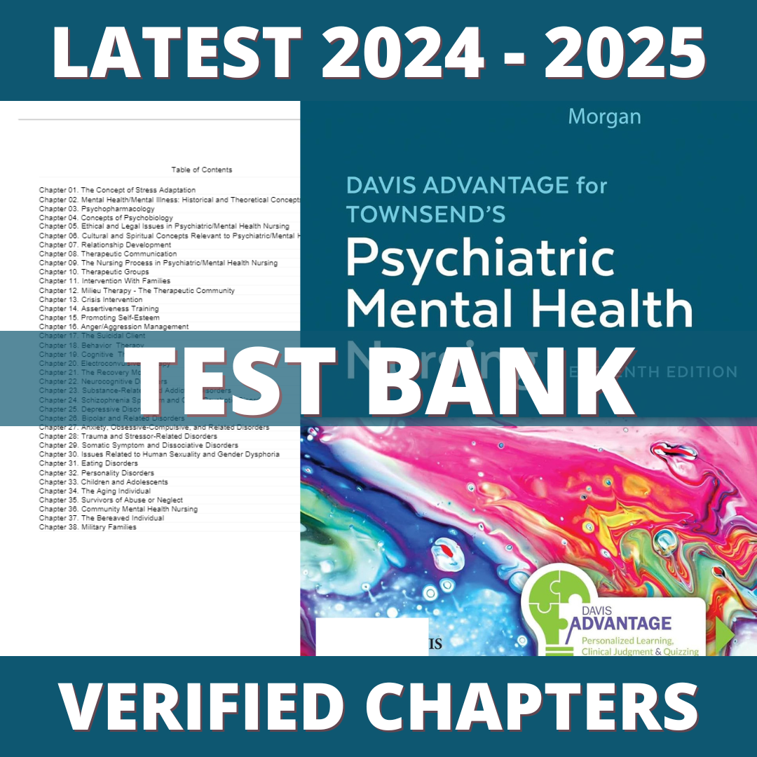 Test Bank Davis Advantage for Townsend’s Essentials of Psychiatric 11th Edition (Morgan, 2023)