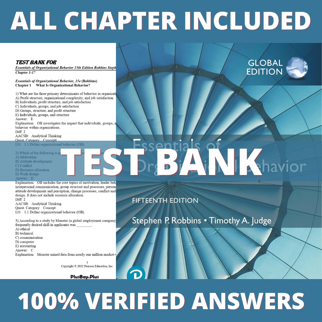 Test Bank for Essentials of Organizational Behavior, Global Edition 15th Edition (Robbins, 2021)