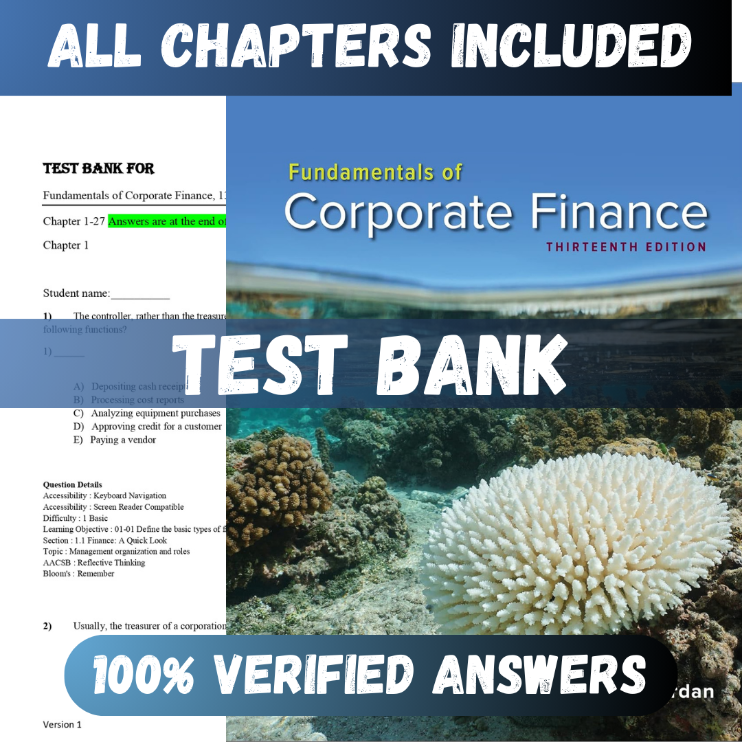 Test Bank Fundamentals of Corporate Finance 13th Edition (Ross, 2021)