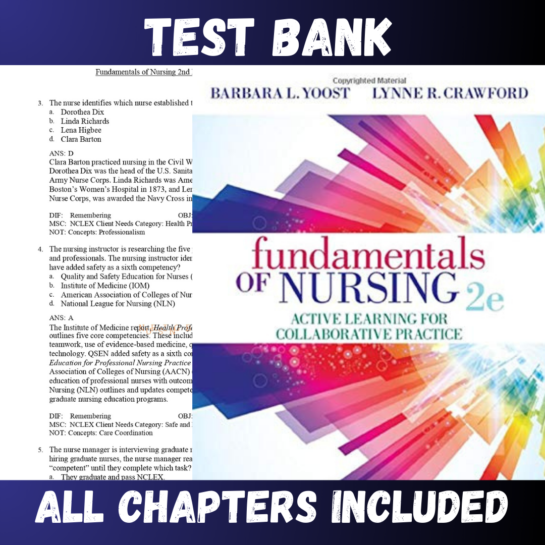 Test Bank Fundamentals of Nursing Active Learning for Collaborative Practice 2nd Edition (Yoost, 2019)