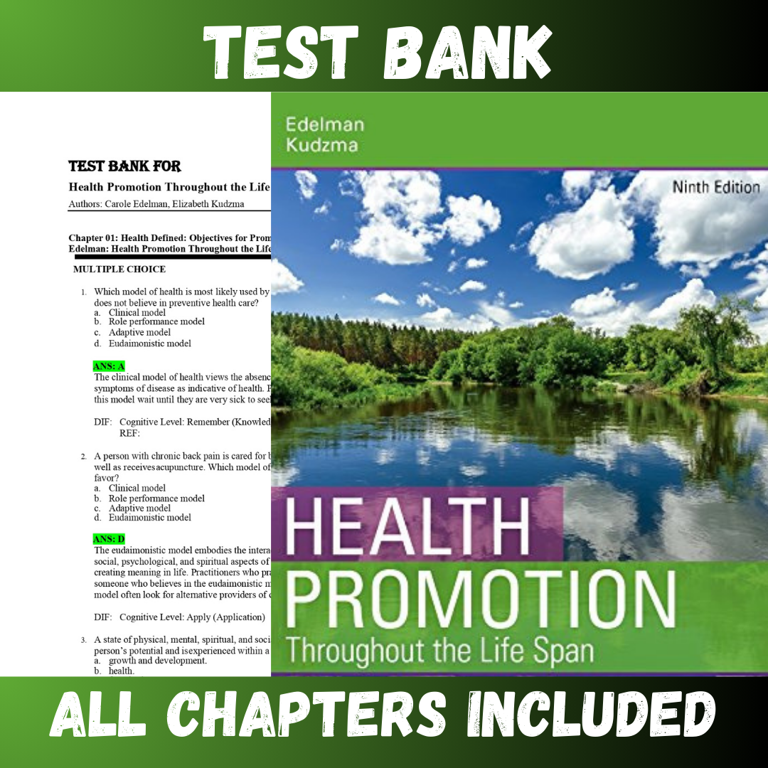 Test Bank - Health Promotion Throughout the Life Span, 9th Edition by Edelman