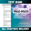 Test Bank - Henke's Med-Math Dosage-Calculation, Preparation, and Administration, 9th Edition by Buchholz