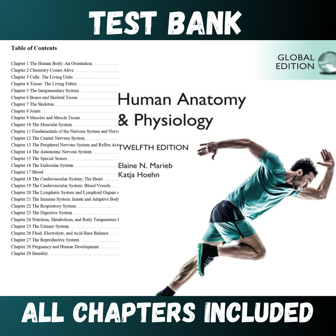 Test Bank - Human Anatomy & Physiology, 12th Global Edition by Marieb