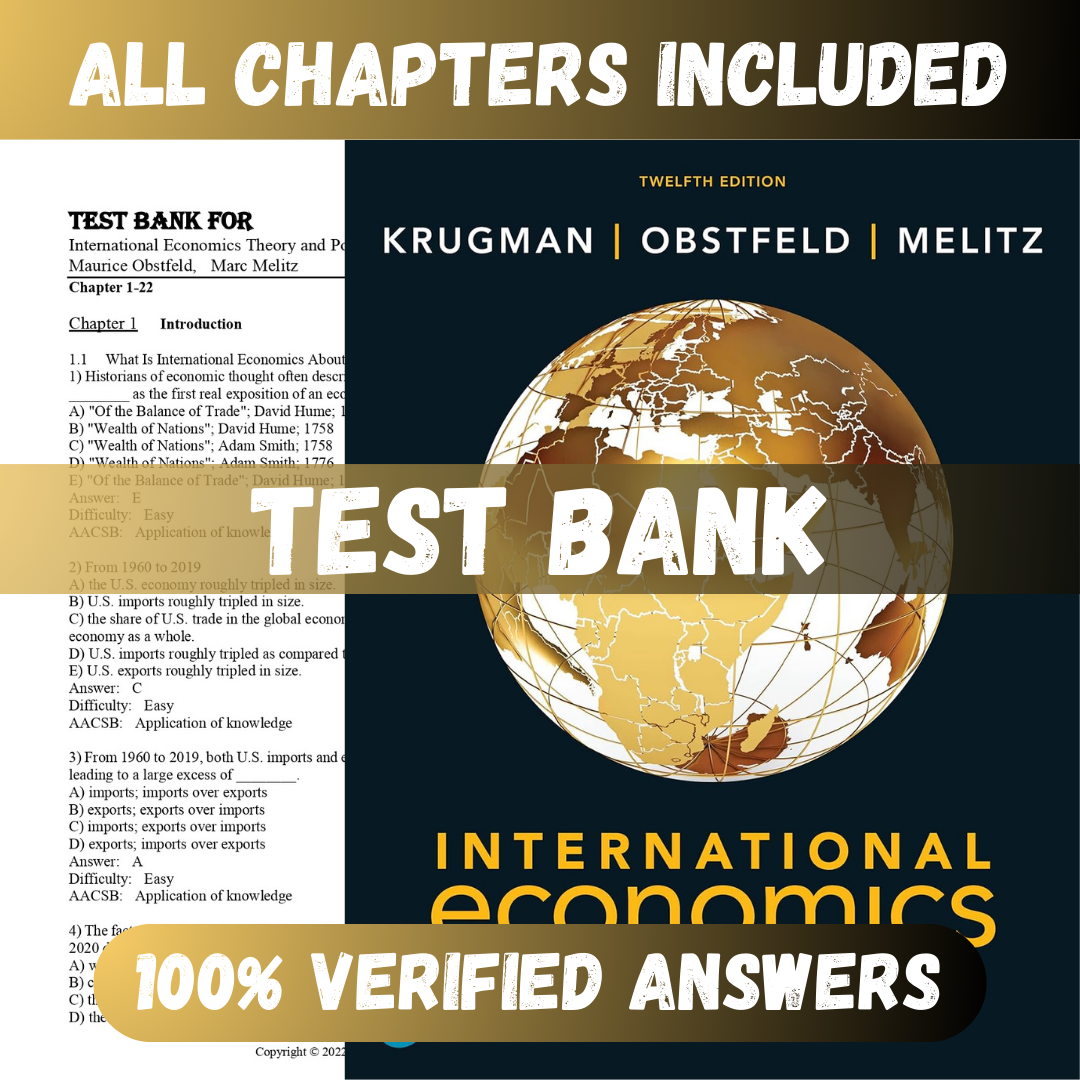 Test Bank International Economics: Theory and Policy, 12th Edition (Krugman, 2021)