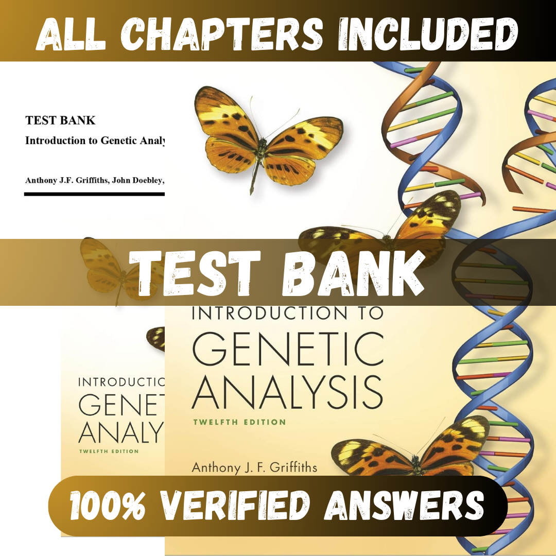 Test Bank Introduction to Genetic Analysis, 12th Edition (Griffiths, 2021)