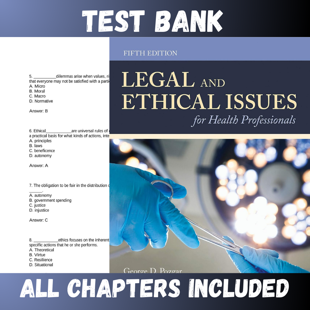 Test Bank - Legal and Ethical Issues for Health Professionals 5th Edition by Pozgar