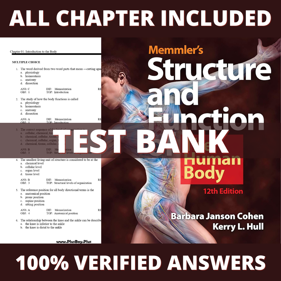Test Bank Memmler's Structure & Function of the Human Body 12th Edition (Cohen, 2021)