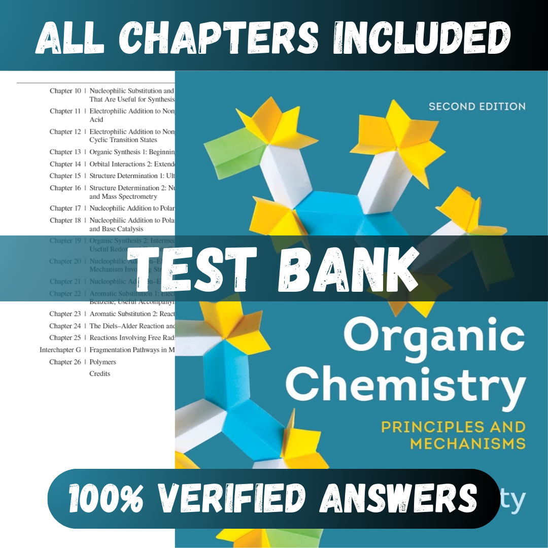 Test Bank Organic Chemistry Principles and Mechanisms 2nd Edition (Karty, 2018)