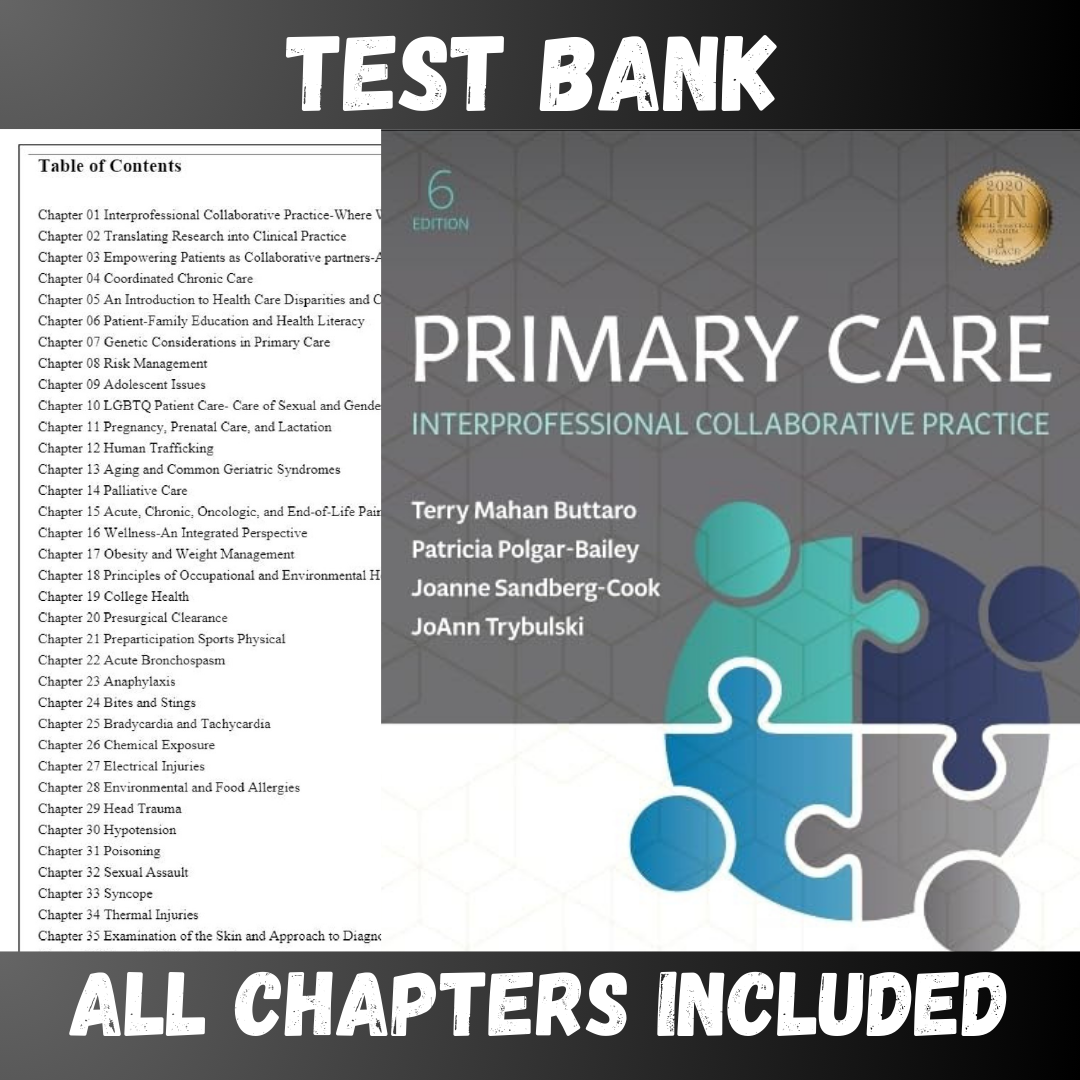 Test Bank - Primary Care, Interprofessional Collaborative Practice, 6th Edition by Buttaro