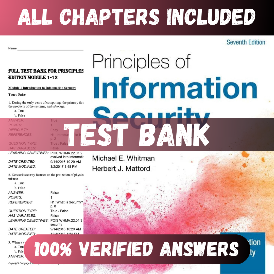 Test Bank Principles of Information Security 7th Edition (Whitman,2021)