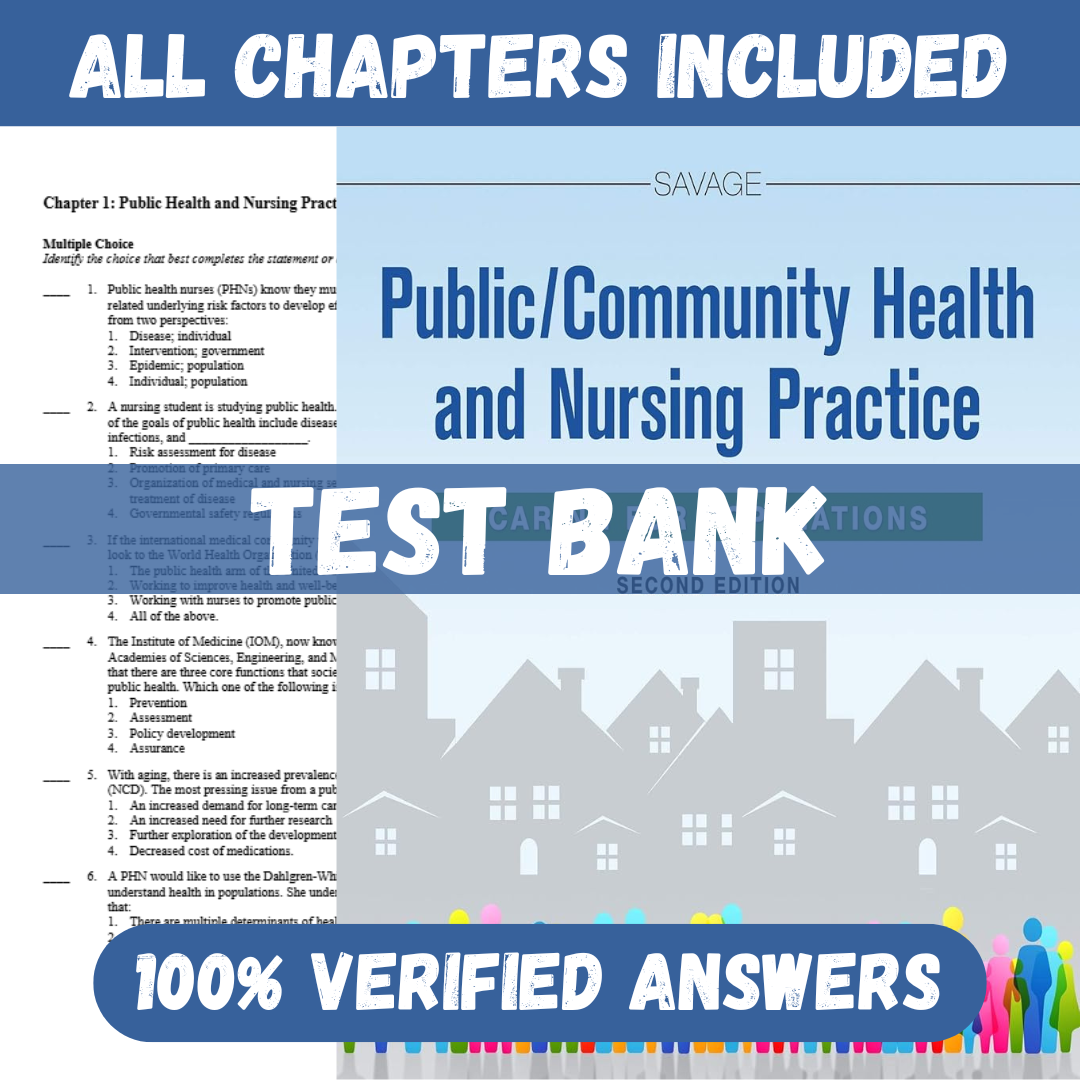 Test Bank for Public / Community Health and Nursing Practice Caring for Populations 2nd Edition by Savage