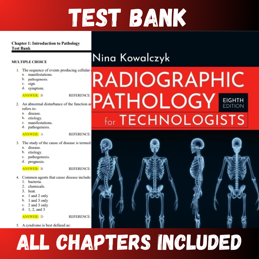 Test Bank for Radiographic Pathology for Technologists, 8th Edition by Nina