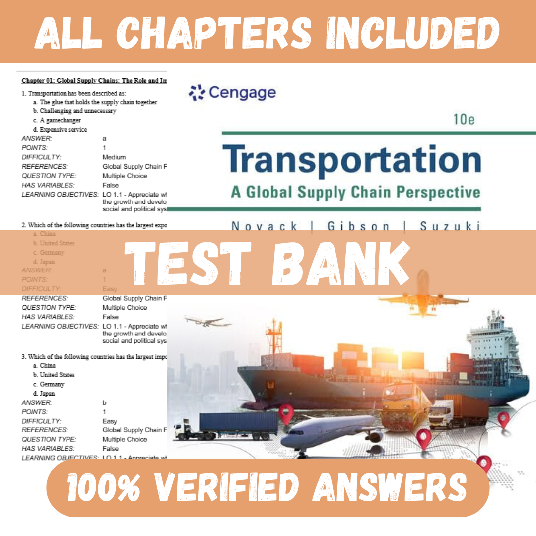 Test Bank for Transportation: A Global Supply Chain Perspective, 10th Edition by Novack