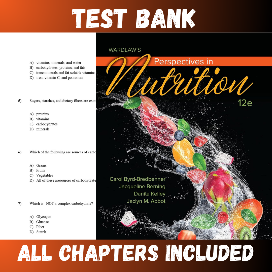 Test Bank - Wardlaw's Perspectives in Nutrition 12th Edition by Byrd-Bredbennert