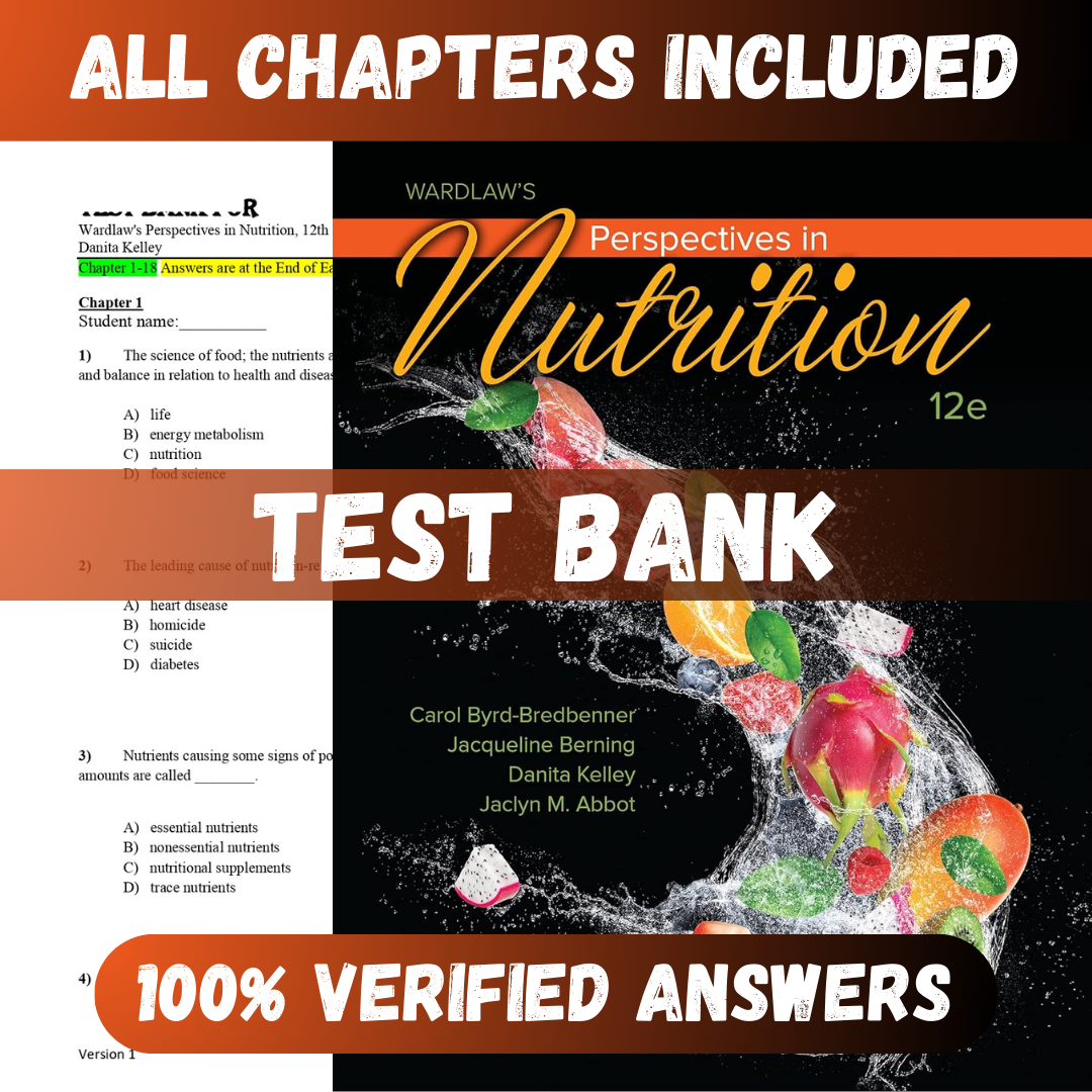 Test Bank Wardlaw's Perspectives in Nutrition 12th Edition (Byrd-Bredbennert, 2021)