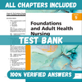 Test bank for Foundations and Adult Health Nursing, 9th Edition by Kim cooper, gosnell