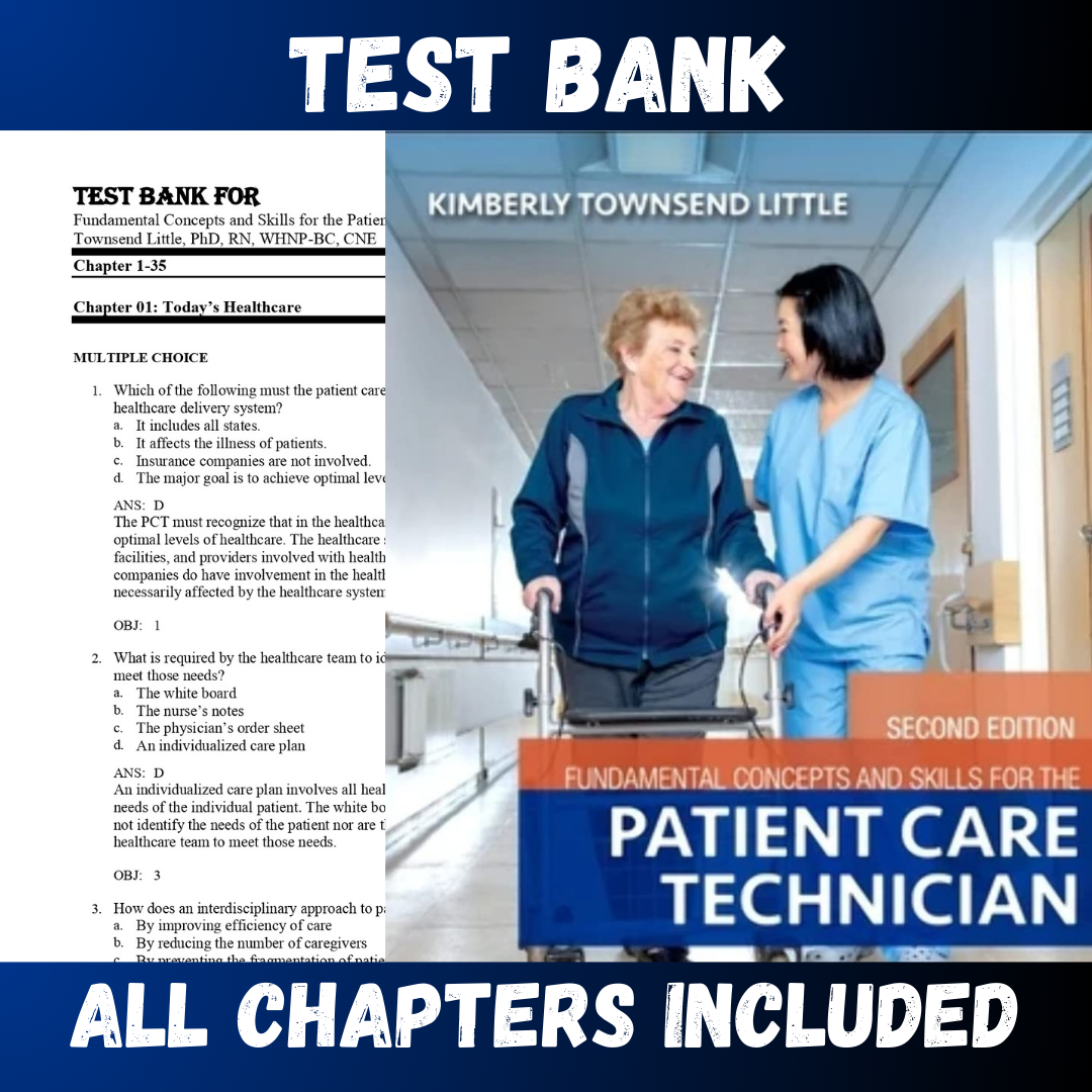 Test Bank - Fundamental Concepts and Skills for the Patient Care Technician, 2nd Edition by Townsend