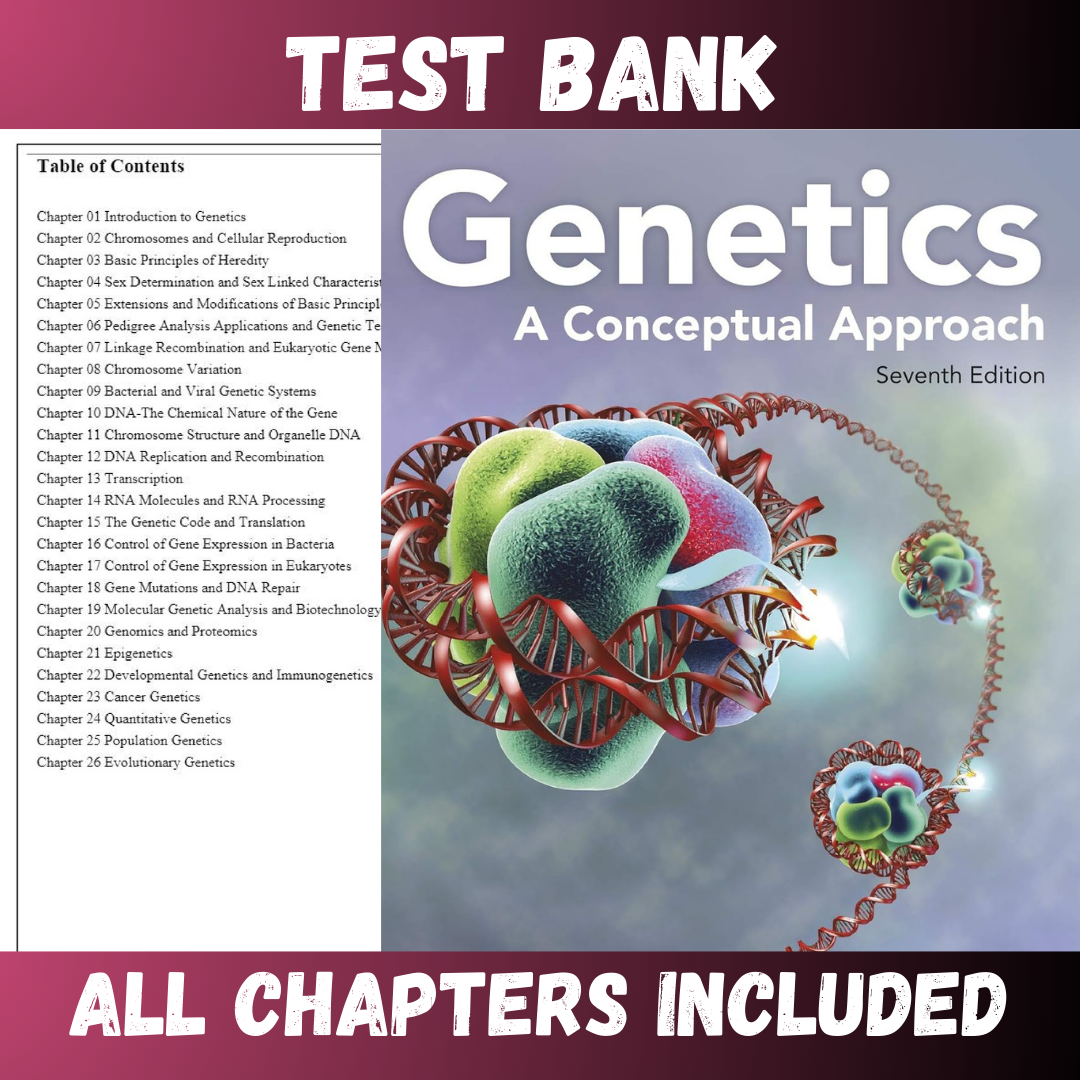 Test Bank - Genetics A Conceptual Approach, 7th Edition by Pierce