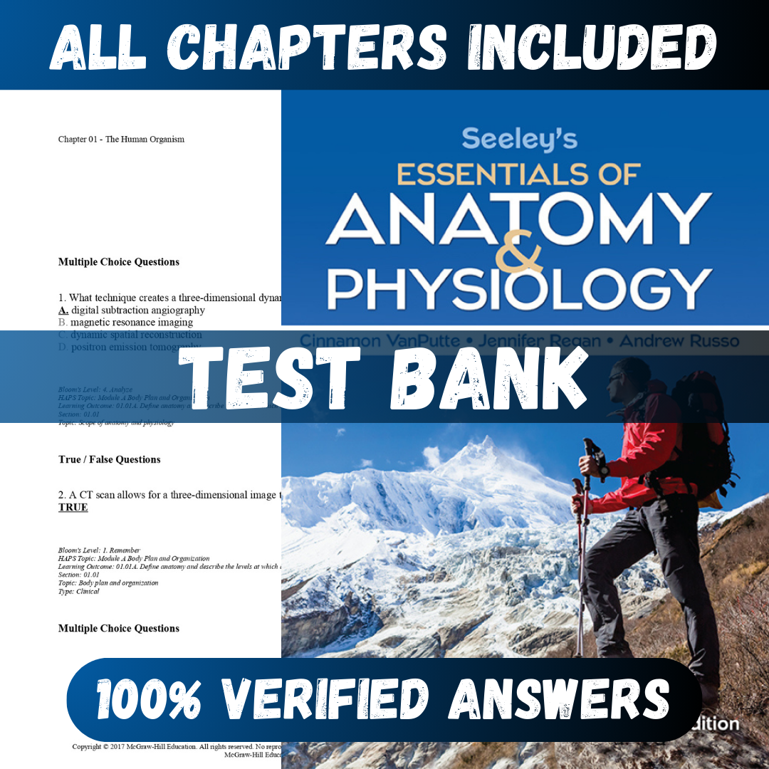 Test Bank Seeley's Essentials of Anatomy and Physiology 11th Edition (VanPutte, 2022)