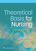 Theoretical Basis for Nursing Sixth Edition by Melanie McEwen